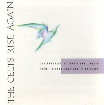 The Celts Rise Again - CD Audio