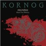 Premiere - CD Audio di Kornog