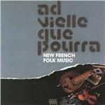 New French Folk Music - CD Audio di Ad Vielle que Pourra