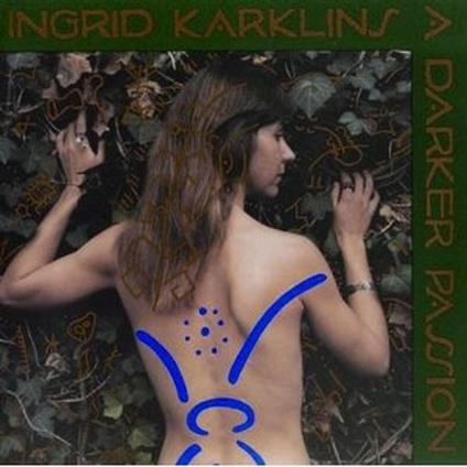 A Darler Passion - CD Audio di Ingrid Karklins