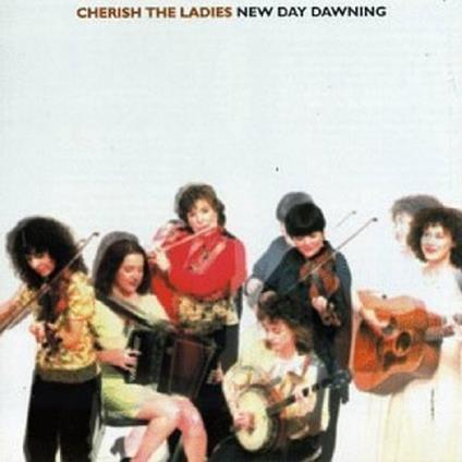 New Day Dawning - CD Audio di Cherish the Ladies