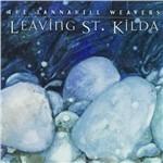 Leaving St. Kilda - CD Audio di Tannahill Weavers