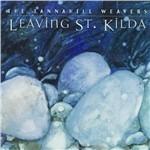 Leaving St. Kilda - CD Audio di Tannahill Weavers