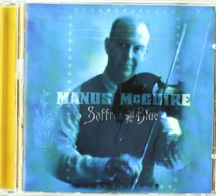 Saffron and Blue - CD Audio di Manus McGuire
