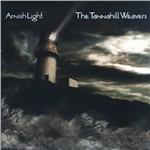 Arnish Light - CD Audio di Tannahill Weavers