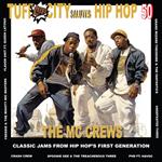 Tuff City Salutes Hip Hop. MC Crews