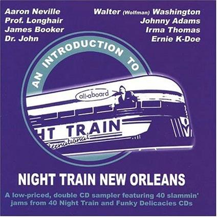 An Introduction To Night Train New Orleans - CD Audio