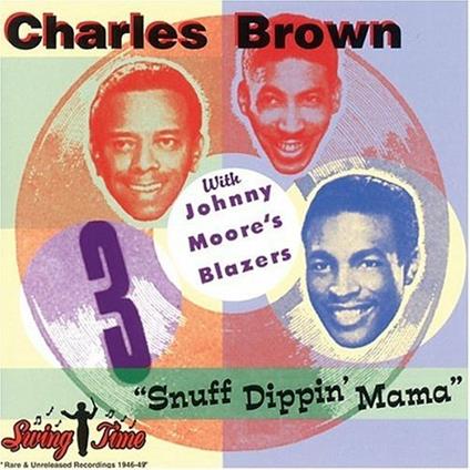 Snuff Dippin' Mama - CD Audio di Charles Brown