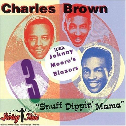 Snuff Dippin' Mama - CD Audio di Charles Brown