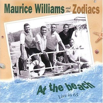 Maurice Williams And The Zodiacs - At The Beach - CD Audio