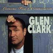 Looking For A Connection - CD Audio di Glen Clark
