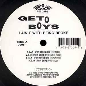 I Ain't With Being Broke - Vinile LP di Geto Boys