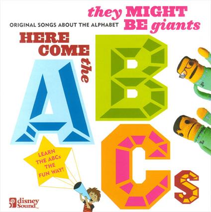 Here Come the Abc's - CD Audio di They Might Be Giants