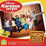 Disney's Karaoke Series: High School Musical (Colonna Sonora)
