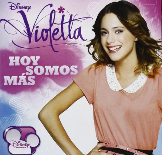 Violetta. Hoy Somos Mas (Colonna sonora) - CD Audio