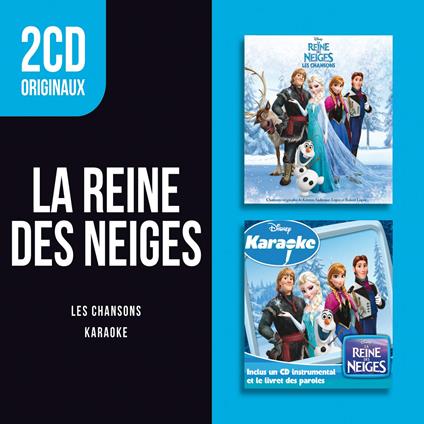 2Cd Originaux: La Reine Des Neiges - Les Chansons/Disney Karaoke - La Reine Des (Colonna Sonora) - CD Audio
