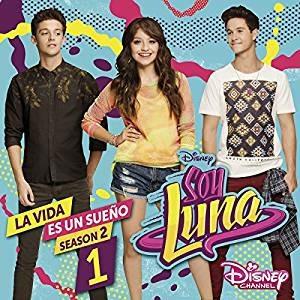 Soy Luna. La vida es sueño (Colonna sonora) - CD Audio