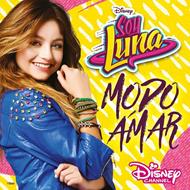 Soy Luna. Modo amar stagione 3 (Colonna sonora)