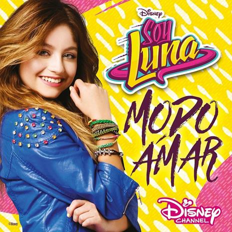 Soy Luna. Modo amar stagione 3 (Colonna sonora) - CD Audio