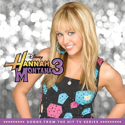 Hannah Montana 3 (Colonna Sonora) - Vinile LP
