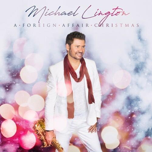Foreign Affair Christmas - CD Audio di Michael Lington