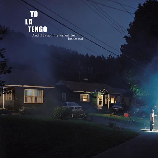 And Then Nothing Ever Turned Itself Inside Out - Vinile LP di Yo La Tengo