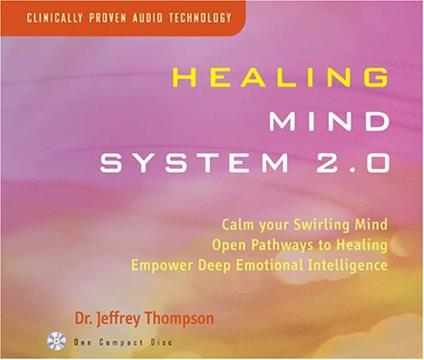 Healing Mind System 2.0 - CD Audio di Dr. Jeffrey Thompson