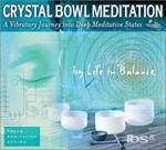 Crystal Bowl Meditation