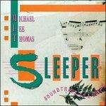Sleeper. Soundtrack to a Dream - CD Audio di Michael Lee Thomas