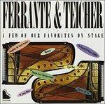 A Few of Our Favourites on Stage - CD Audio di Arthur Ferrante,Louis Teicher