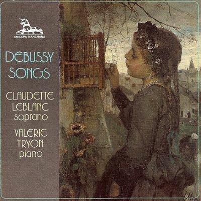 Canzoni - CD Audio di Claude Debussy,Claudette LeBlanc