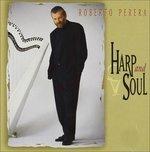 Harp & Soul - CD Audio di Roberto Perera