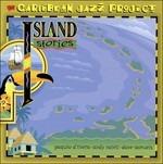Island Stories - CD Audio di Caribbean Jazz Project