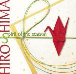 Spirit of the Season - CD Audio di Hiroshima