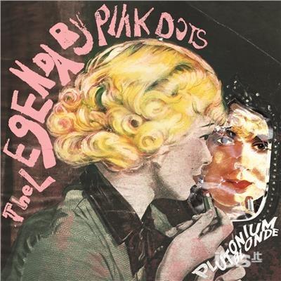 Plutonium Blonde - CD Audio di Legendary Pink Dots
