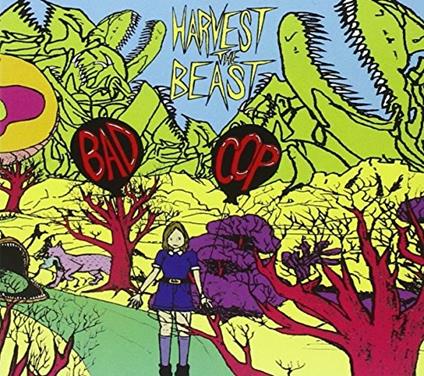Harvest The Beast - CD Audio di Bad Cop