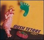 Happy - Vinile LP di Bush Tetras