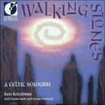 Walking Stones. a Celtic Sojourn - CD Audio