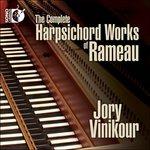 The Complete Harpsichord Works of Rameau - CD Audio di Jean-Philippe Rameau,Jory Vinikour