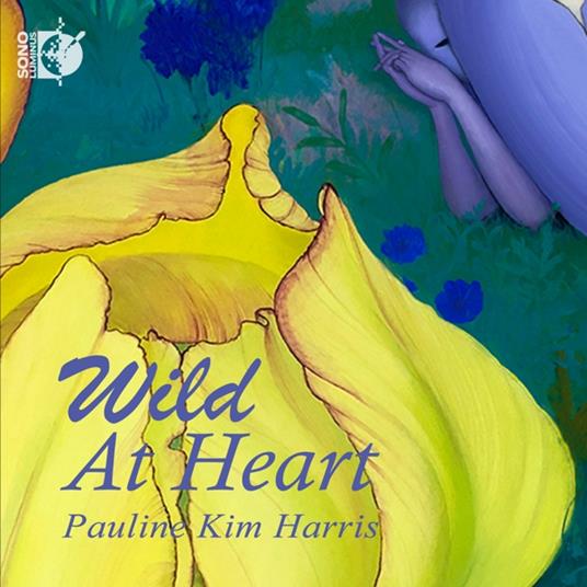 Wild At Heart - CD Audio di Pauline Kim Harris