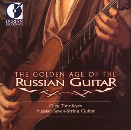 The Golden Age of the Russian Guitar - CD Audio