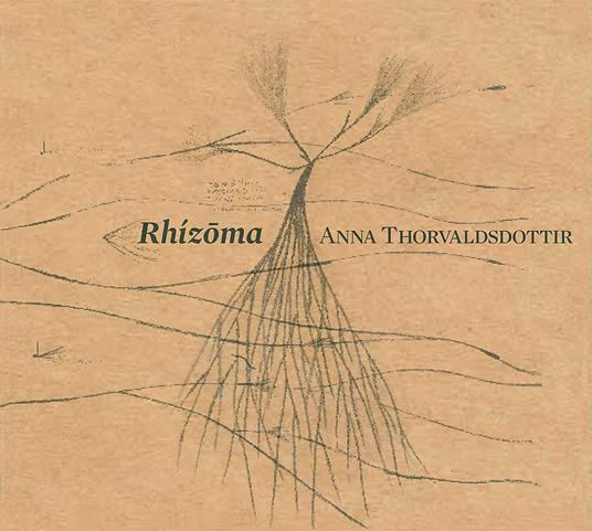 Rhizoma - CD Audio di Anna Thorvaldsdottir