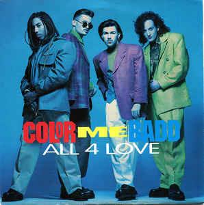 All 4 Love - Vinile 7'' di Color Me Badd