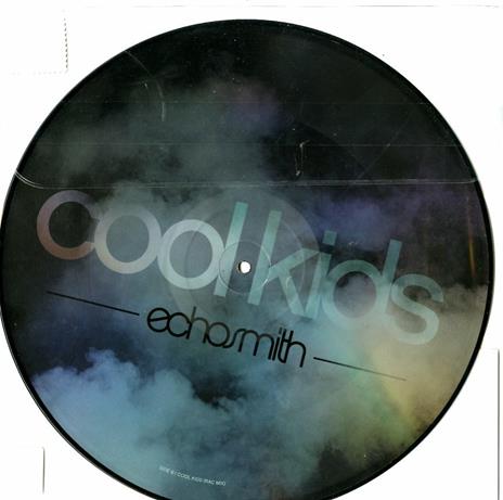 Cool Kids (Maxi Single Piture Disc) - Vinile LP di Echosmith - 2