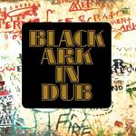 Black Ark in Dub (Extra Tracks Edition)