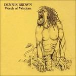 Words of Wisdom - Vinile LP di Dennis Brown
