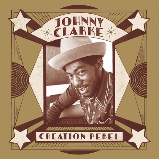 Creation Rebel - Vinile LP di Johnny Clarke