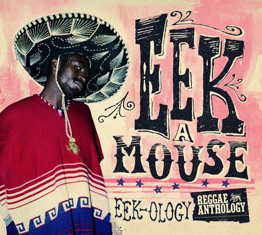 Eek-Ology - CD Audio + DVD Audio di Eek-A-Mouse
