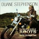 Dangerously Roots - CD Audio di Duane Stephenson