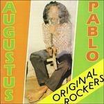 Original Rockers (Deluxe Edition) - CD Audio di Augustus Pablo
